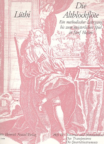 Die Altblockflöte Band 4&nbsp;&nbsp;Ein methodischer Lehrgang bis zum meisterlichen Spiel in fünf Heften&nbsp;&nbsp;