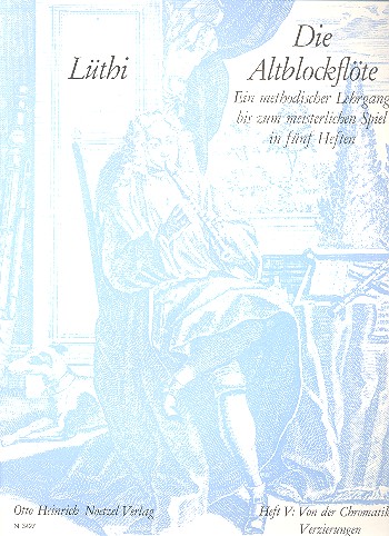 Die Altblockflöte Band 5&nbsp;&nbsp;Ein methodischer Lehrgang bis zum meisterlichen Spiel in fünf Heften&nbsp;&nbsp;