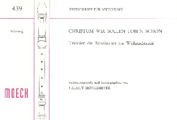 Christum wir sollen loben schon  für 3 Blockflöten (SAT)  Partitur