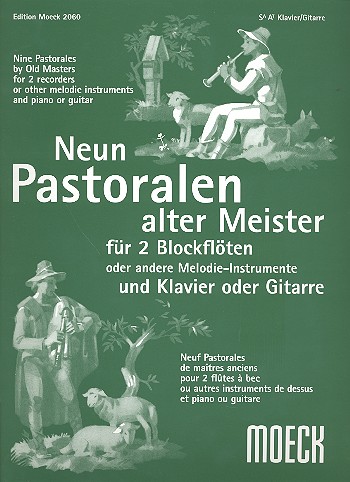 9 Pastoralen alter Meister  für 2 Melodieinstrumente (Violine, Blockflöte) und Klavier  