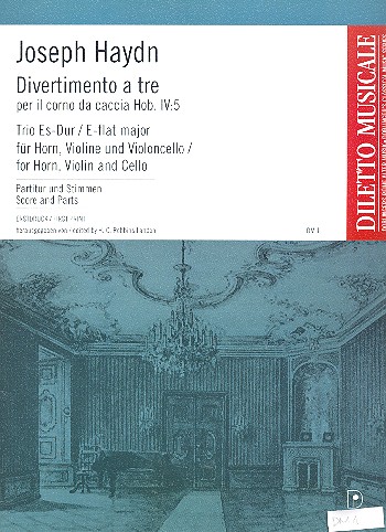 Divertimento Es-Dur Hob.IV:5  für Horn, Violine und Violoncello  Partitur und Stimmen
