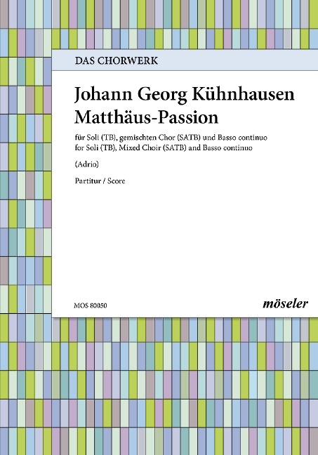 Deutsche Matthäus-Passion&nbsp;&nbsp;für Soli, Soliquenten, Chor und Bc&nbsp;&nbsp;Partitur (dt)