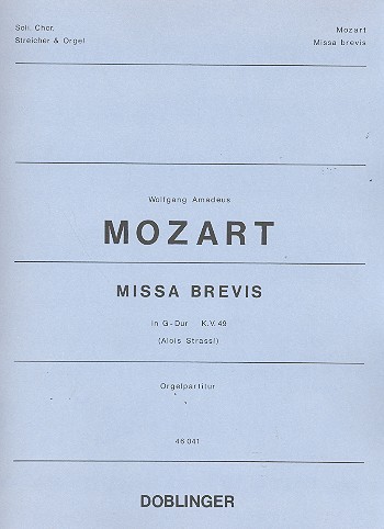 Missa brevis G-Dur KV49&nbsp;&nbsp;für Soli, Chor, Streicher und Orgel&nbsp;&nbsp;Partitur