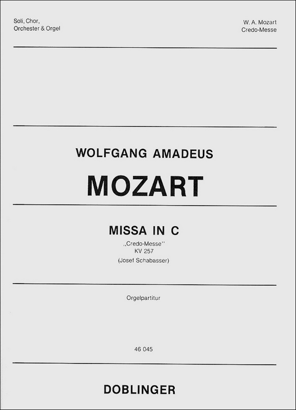 Missa C-Dur KV257&nbsp;&nbsp;für Soli, Chor, Orchester und Orgel&nbsp;&nbsp;Partitur