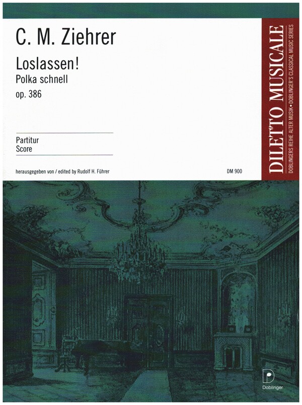 Loslassen op.386 Polka schnell&nbsp;&nbsp;für Orchester&nbsp;&nbsp;Partitur