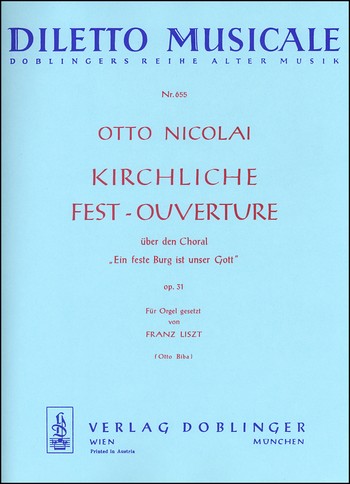 Kirchliche Fest-Ouvertüre über Ein feste Burg  ist unser Gott op.31 für Orgel  