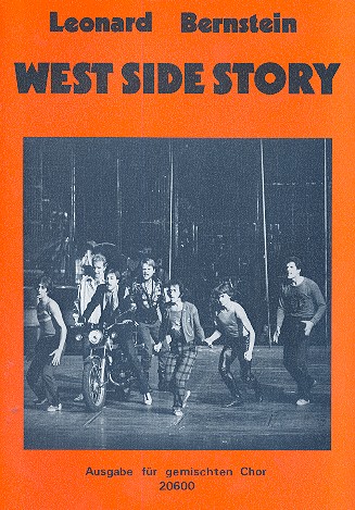 West Side Story Choral-Selection&nbsp;&nbsp;für gem Chor und Begleitung&nbsp;&nbsp;Partitur (en/dt)