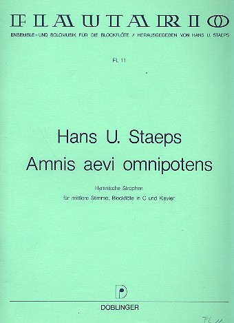 Amnis aevi omnipotens Hymnische Strophen für mittlere Stimme,&nbsp;&nbsp;C-Blockflöte und Klavier&nbsp;&nbsp;