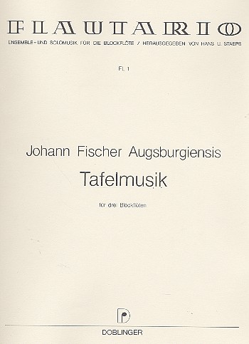 Tafelmusik für 3 Blockflöten (ATB)&nbsp;&nbsp;Spielpartitur&nbsp;&nbsp;