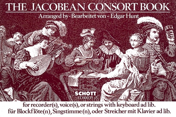 The Jacobean Consort Book - Ayres by the lutenists&nbsp;&nbsp;für SopranBlockflöte und Klavier ab lib&nbsp;&nbsp;score