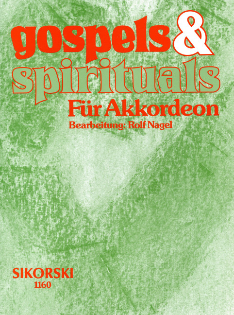 Gospels & Spirituals&nbsp;&nbsp;für Akkordeon&nbsp;&nbsp;