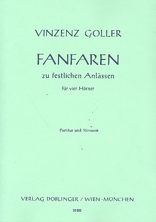 Fanfaren zu festlichen Anlässen&nbsp;&nbsp;für 4 Hörner&nbsp;&nbsp;Partitur und 4 Stimmen