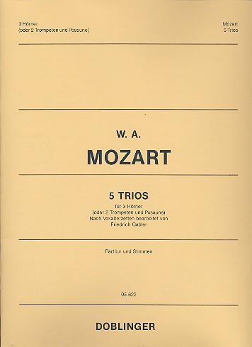 5 Trios nach Vokal-Terzetten  für 3 Hörner  Partitur und Stimmen