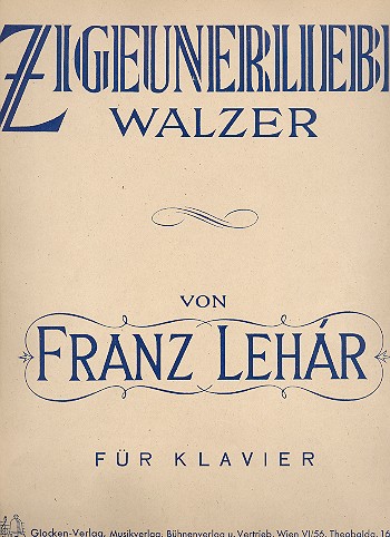 Zigeunerliebe-Walzer&nbsp;&nbsp;für Klavier&nbsp;&nbsp;