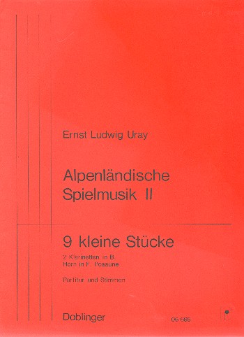 Alpenländische Spielmusik 2&nbsp;&nbsp;9 kleine Stücke&nbsp;&nbsp;Partitur und Stimmen