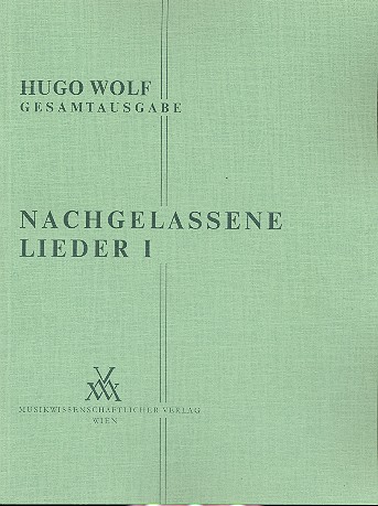 Nachgelassene Lieder Band 1  für Gesang und Klavier  