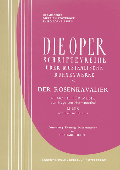 Der Rosenkavalier Komödie für Musik von Hugo von Hofmannsthal    