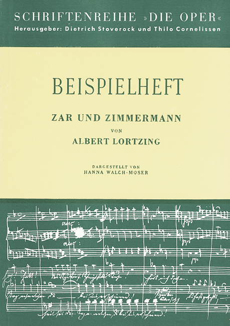 Zar und Zimmermann von Albert Lortzing&nbsp;&nbsp;Die Oper&nbsp;&nbsp;Beispielheft