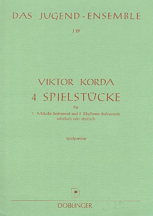 4 Spielstücke  für Melodieinstrument und 2 Rhythmus-Instrumente  Spielpartitur