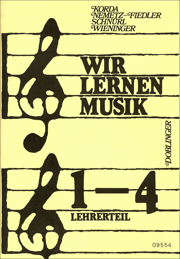 WIR LERNEN MUSIK BAND 1-4  LEHRERTEIL  5.-8.SCHULSTUFE ALLER SCHULTYPEN