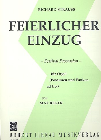 Feierlicher Einzug  für Orgel (Posaunen und Pauke ad lib.)  