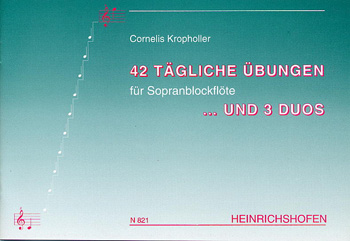 42 tägliche Übungen und 3 Duos Band 2  für Sopranblockflöten  