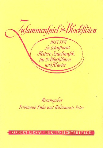 Heitere Spielmusik  Für 2 Sopranblockflöten und Klavier  Partitur und 2 Stimmen