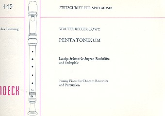 Pentatonikum Lustige Stücke&nbsp;&nbsp;für Sopranblockflöten und&nbsp;&nbsp;Stabspiele