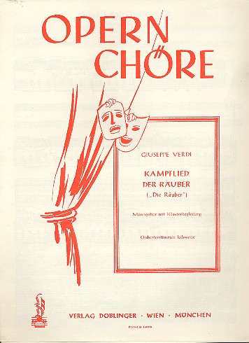 KAMPFLIED DER RAEUBER&nbsp;&nbsp;SIND WIR DENN AN FEINDE GERATEN&nbsp;&nbsp;A.D.OPER ' DIE RAEUBER '