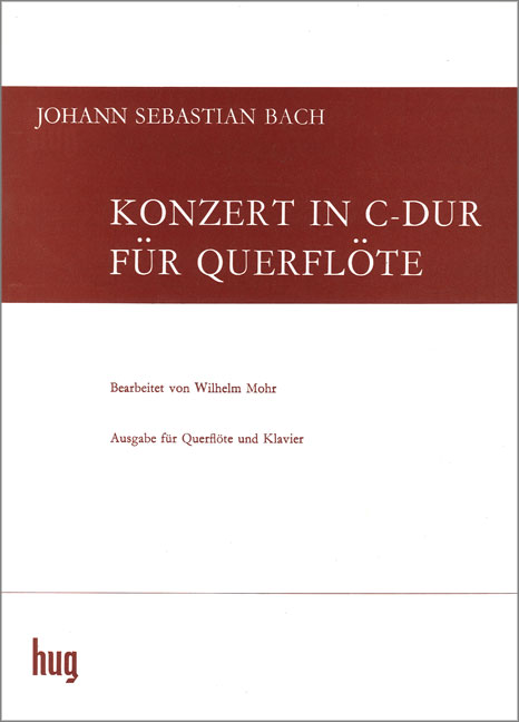 Konzert C-Dur BWV1032 für Flöte&nbsp;&nbsp;und Streicher für Flöte und Klavier&nbsp;&nbsp;