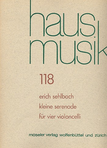 Kleine Serenade&nbsp;&nbsp;für 4 Violoncelli&nbsp;&nbsp;Partitur und Stimmen