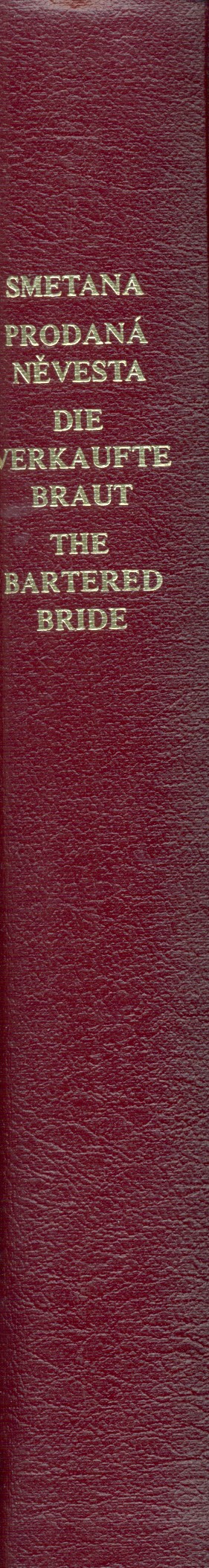 Die verkaufte Braut&nbsp;&nbsp;Komische Oper in drei Akten&nbsp;&nbsp;Partitur (ts/dt/en), gebunden