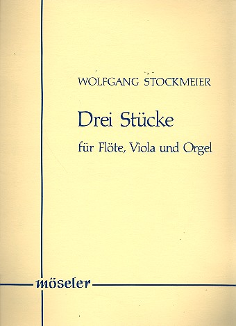3 Stücke  für Flöte, Viola und Orgel  Stimmen