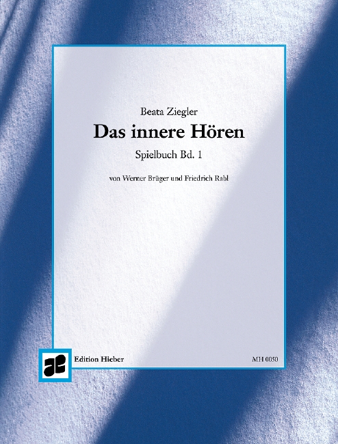 Das innere Hören Spielbuch 1  für Klavier  Begleitheft mit 4händigen Liedsätzen