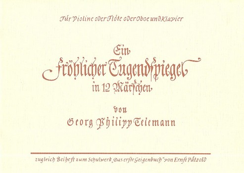 Ein fröhlicher Tugendspiegel in 12 Märschen  für Violine und Klavier  