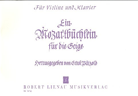 Ein Mozartbüchlein  für die Geige  