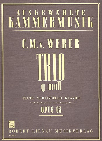 Trio g-Moll op.63&nbsp;&nbsp;für Flöte, Violoncello und Klavier&nbsp;&nbsp;