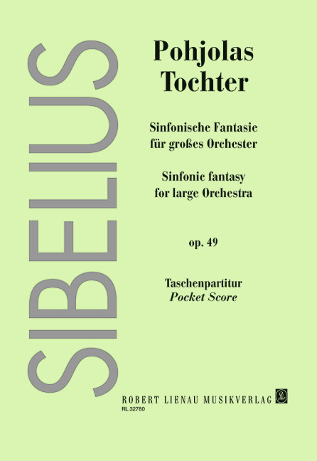 Pohjolas Tochter op.49 (Sinfonische Fantasie)&nbsp;&nbsp;Für Orchester&nbsp;&nbsp;Studienpartitur