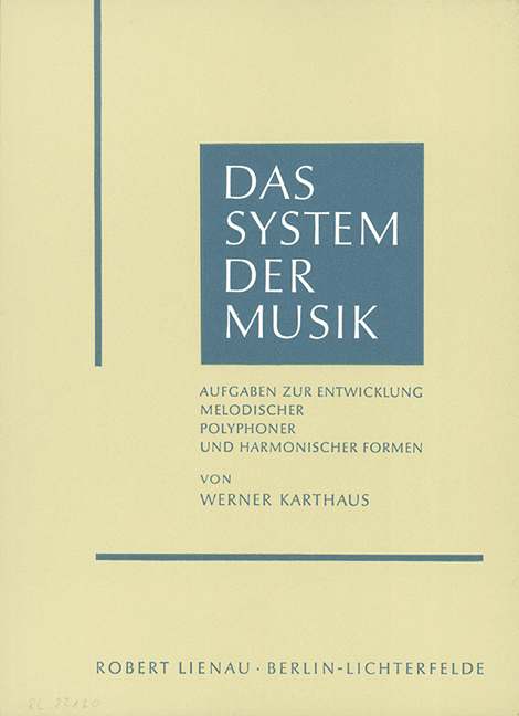 Das System der Musik  Aufgaben zur Entwicklung polyphoner und harmonischer Formen  