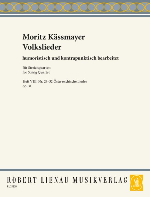 Volkslieder Band 8 - Österreichische Lieder&nbsp;&nbsp;für Streichquartett&nbsp;&nbsp;Stimmen