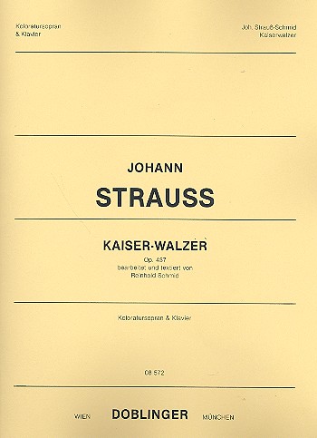 Kaiser-Walzer op.437 für&nbsp;&nbsp;Koloratursopran und Klavier&nbsp;&nbsp;