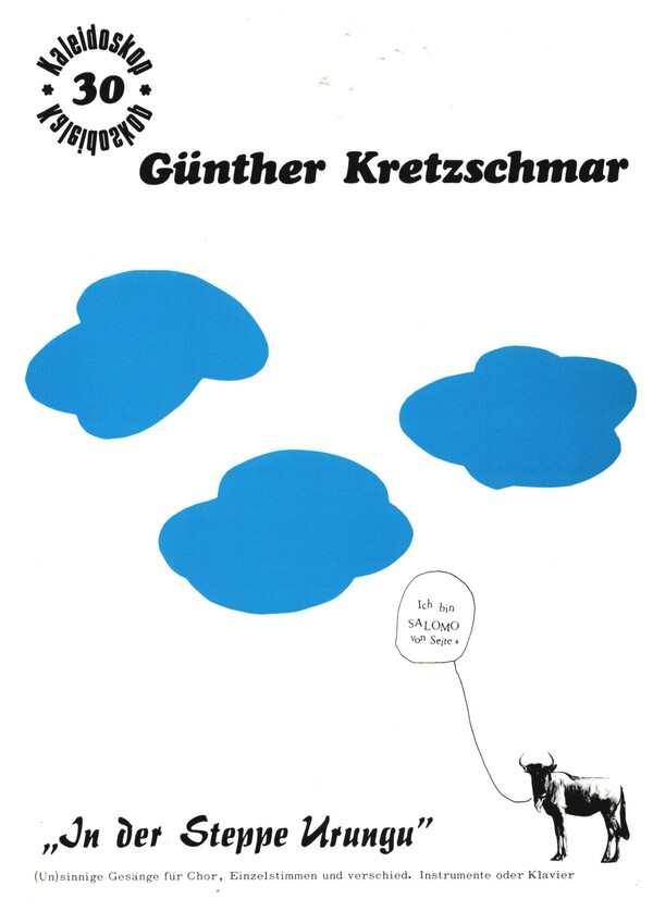 In der Steppe Urungu 6 unsinnige  Gesänge für Kinderchor und  Instrumente, Partitur