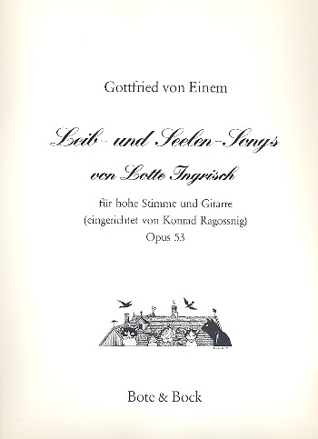 Leib- und Seelensongs op.53  für Singstimme und Gitarre  