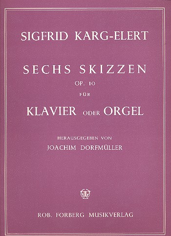 6 Skizzen op.10  für Orgel  