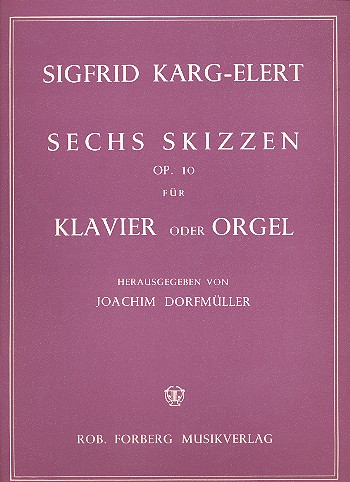 6 Skizzen op.10  für Orgel  