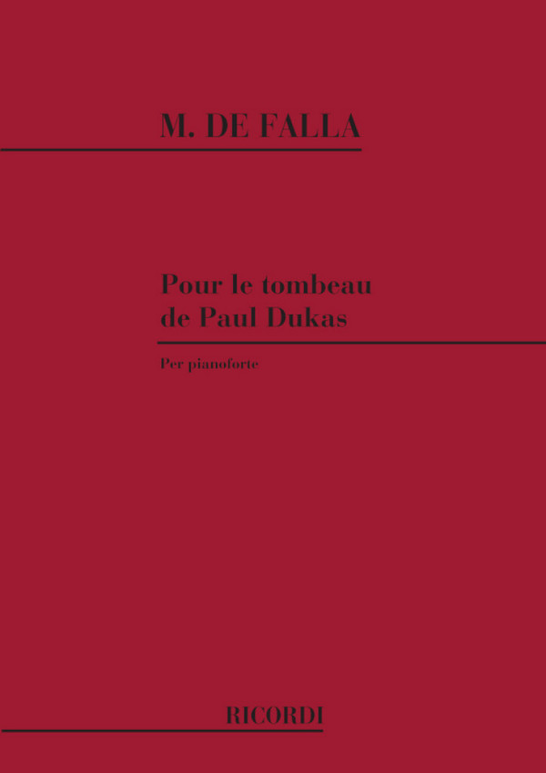 POUR LE TOMBEAU DE PAUL DUKAS PER&nbsp;&nbsp;PIANOFORTE, OP. POST.&nbsp;&nbsp;