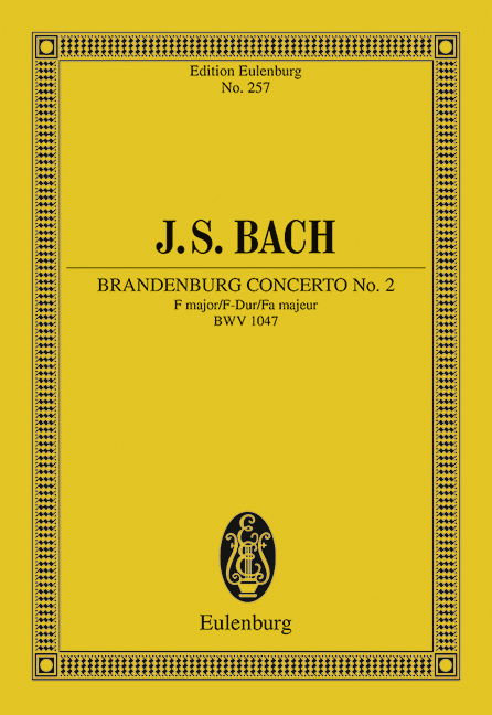 Brandenburgisches Konzert F-Dur Nr.2 BWV1047  für Flöte, Oboe, Trompete, Violine, Streicher und Bc  Studienpartitur