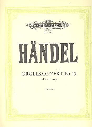 Konzert Nr.13 F-Dur&nbsp;&nbsp;für Orgel und Orchester&nbsp;&nbsp;Partitur