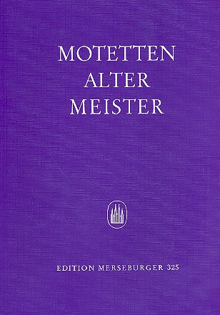 Motetten alter Meister&nbsp;&nbsp;für gem Chor a cappella&nbsp;&nbsp;Partitur