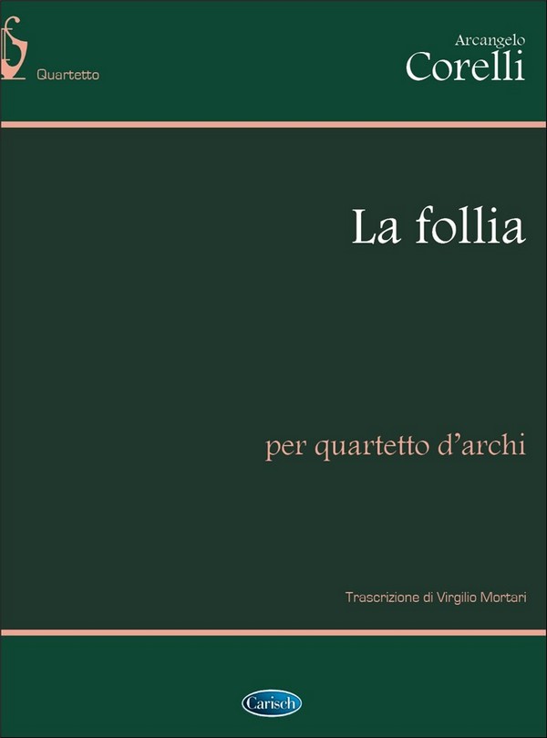 La follia op.5,12  per quartetto d'archi  partitura + parti